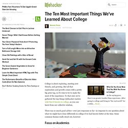 The Ten Most Important Things We've Learned About College