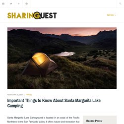 Important Things to Know About Santa Margarita Lake Camping – Sharing Quest