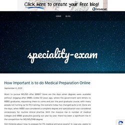 How Important is to do Medical Preparation Online