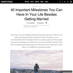 40 Important Milestones You Can Have In Your Life Besides Getting Married