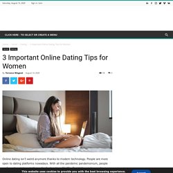 3 Important Online Dating Tips for Women