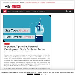 Important Tips to Set Personal Development Goals for Better Future