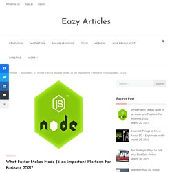 Why Node JS Is An Important Platform For Business?