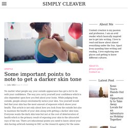 Some important points to note to get a darker skin tone - Simply Cleaver