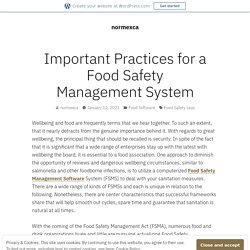 Important Practices for a Food Safety Management System – normexca