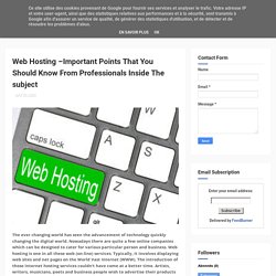 Web Hosting –Important Points That You Should Know From Professionals Inside The subject - TeChetan