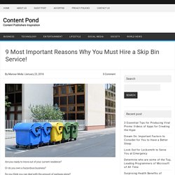 9 Most Important Reasons Why You Must Hire a Skip Bin Service!