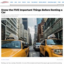 Know the FIVE Important Things Before Renting a Car