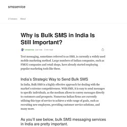 Why is Bulk SMS in India Is Still Important?