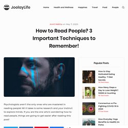 How to Read People? 3 Important Techniques to Remember!