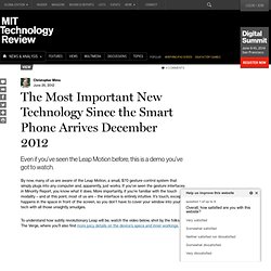 * The Most Important New Technology Since the Smart Phone Arrives December 2012