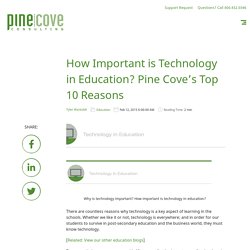 How Important is Technology in Education? Pine Cove’s Top 10 Reasons