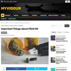 Important Things about FECO Oil