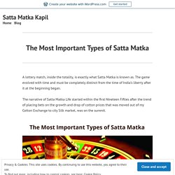 The Most Important Types of Satta Matka