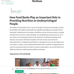 How Food Banks Play an Important Role in Providing Nutrition to Underprivileged People