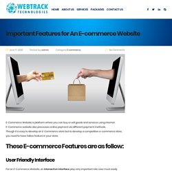 Important Features for An E-commerce Website - Webtracktechnologies