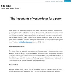 The importants of venue decor for a party