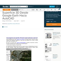 Como Importar Una Superficie 3D Desde Google Earth Hacia AutoCAD
