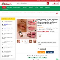 Imported makeup product repair lip cream moisturizing lips soften fade in Pakistan