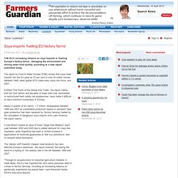 Soya imports ‘fuelling EU factory farms’