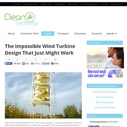 The Impossible Wind Turbine Design That Just Might Work