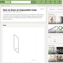 How to Draw an Impossible Cube: 8 steps (with pictures)