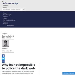 Why its not impossible to police the dark web - Information Age