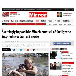 Real story behind The Impossible: Miracle survival of family who inspired new tsunami movie starring Naomi Watts