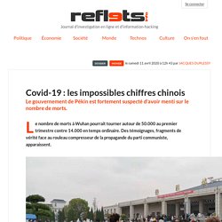 Covid-19 : les impossibles chiffres chinois