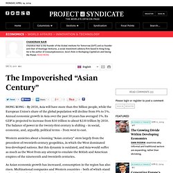 The Impoverished “Asian Century” - Chandran Nair