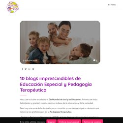 10 blogs imprescindibles de Educación Especial y Pedagogía Terapéutica – yotambienleo.com