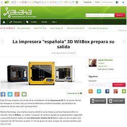 La impresora "española" 3D WitBox prepara su salida
