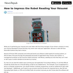 How to Impress the Robot Reading Your Résumé