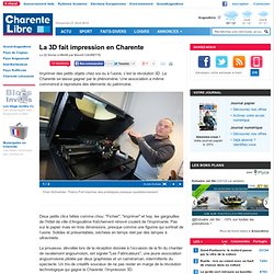 La 3D fait impression en Charente