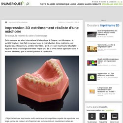 Impression 3D extrêmement réaliste d’une mâchoire