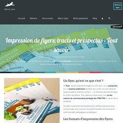 Impression de flyers, tracts et prospectus : Tout savoir