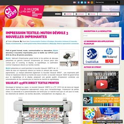 Impression textile: Mutoh dévoile 3 nouvelles imprimantes - Salon C!Print