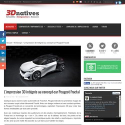 L'impression 3D intégrée au concept-car Peugeot Fractal