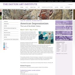 American Impressionism: The Lure of the Artists' Colony