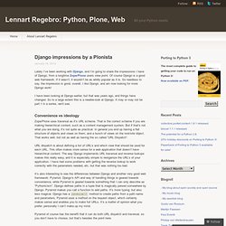Django impressions by a Plonista « Lennart Regebro: Python, Plone, Web