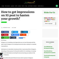 How to get impressions on IG post to hasten your growth?