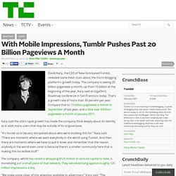 With Mobile Impressions, Tumblr Pushes Past 20 Billion Pageviews A Month