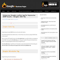 Using your Google+ author tag for Impressive SERP results - Google+ SEO Tip