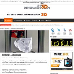 Imprimer de la lumière en 3D