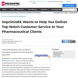 ImprimisRX Wants to Help You Deliver Top-Notch Customer Service to Your Pharmaceutical Clients - EIN Presswire