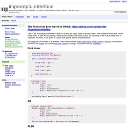 impromptu-interface - ImpromptuInterface: Static interface to dynamic implementation (duck casting). That and more using the DLR.