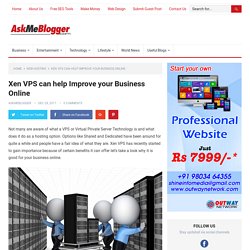 Xen VPS can help Improve your Business Online - AskMeBlogger.com