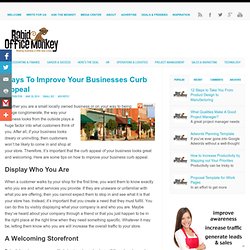Ways To Improve Your Businesses Curb Appeal