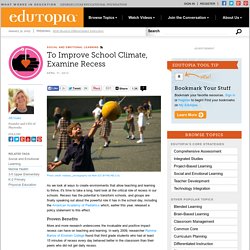 To Improve School Climate, Examine Recess