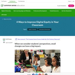 4 Ways to Improve Digital Equity in Your Classroom